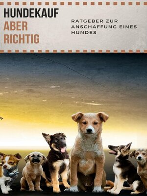 cover image of Hundekauf ABER RICHTIG--Ratgeber zur Anschaffung eines Hundes